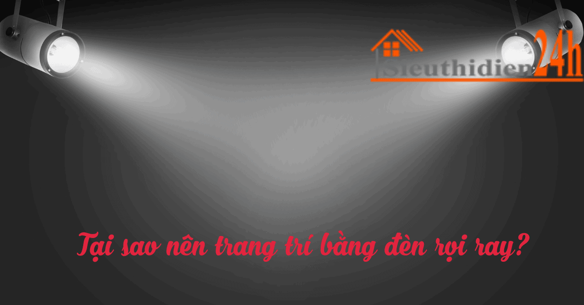 Đèn rọi ray phù hợp với nhiều ứng dụng khác nhau