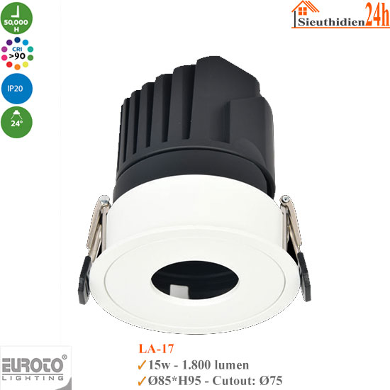 Đèn Spotlight Âm Trần Euroto LA-17 15w