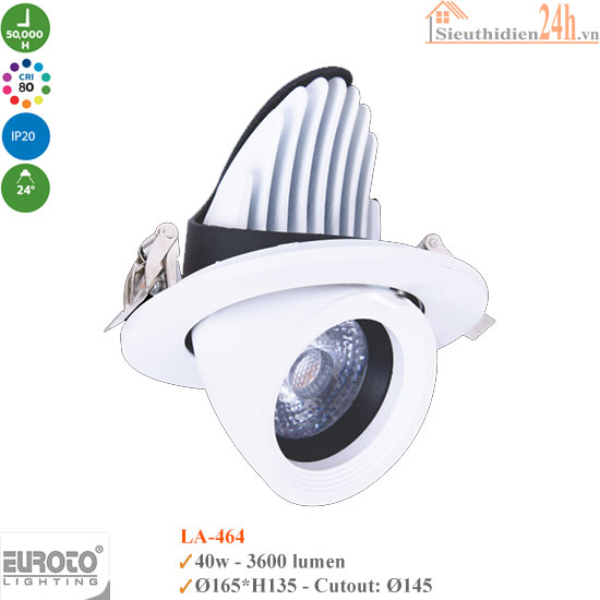 Đèn Spotlight Âm Trần Euroto LA-464 40w