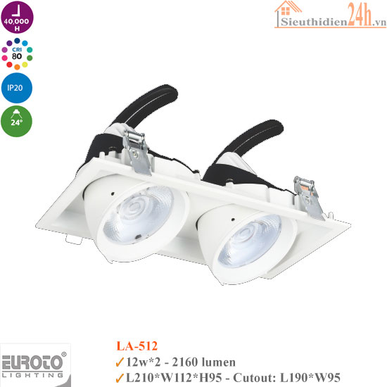 Đèn Spotlight Âm Trần Euroto LA-512 12w*2