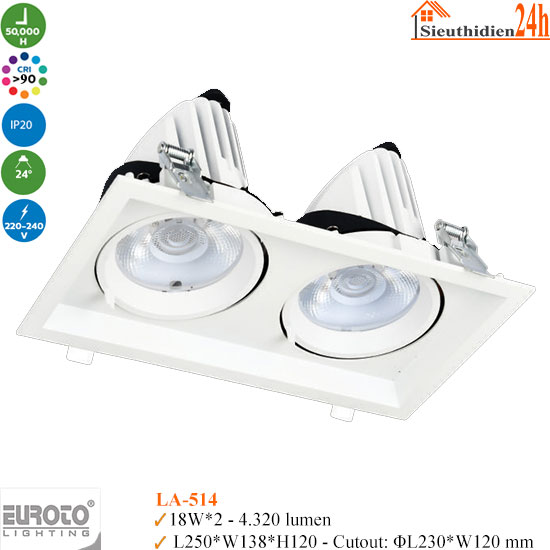Đèn Spotlight Âm Trần Euroto LA-514 18w*2