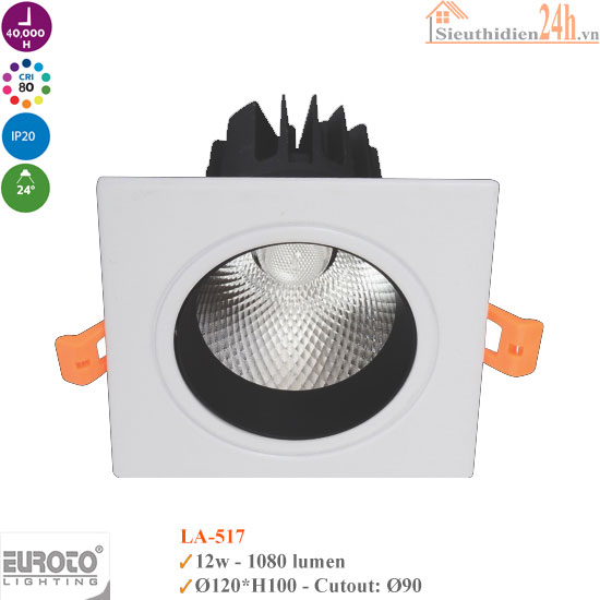Đèn Spotlight Âm Trần Euroto LA-517 12w