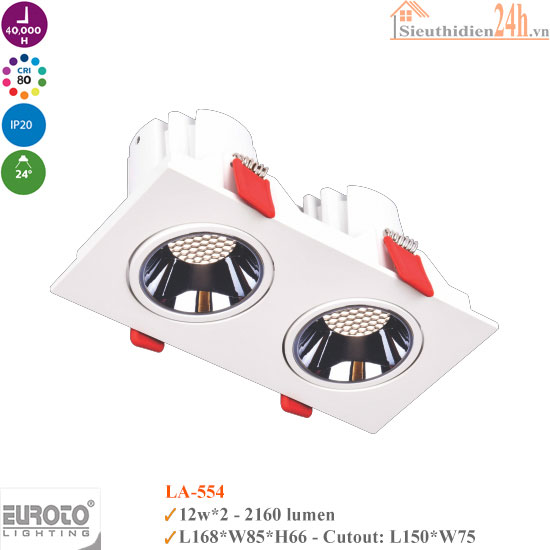 Đèn Spotlight Âm Trần Euroto LA-554 12W*2
