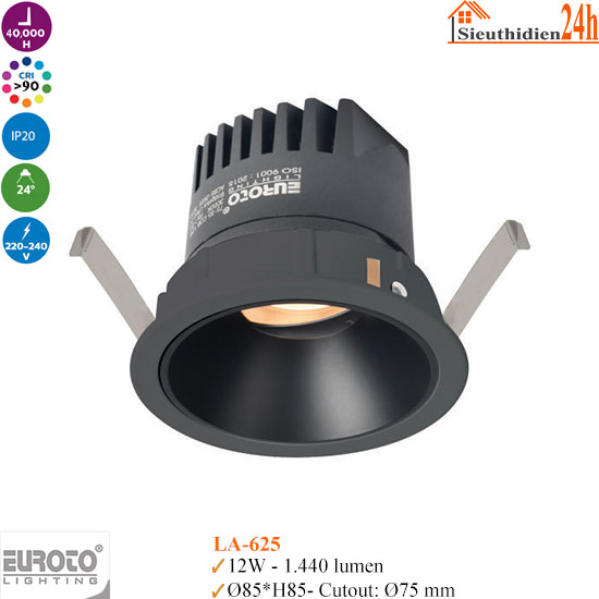 Đèn Spotlight Âm Trần Euroto LA-625 12w