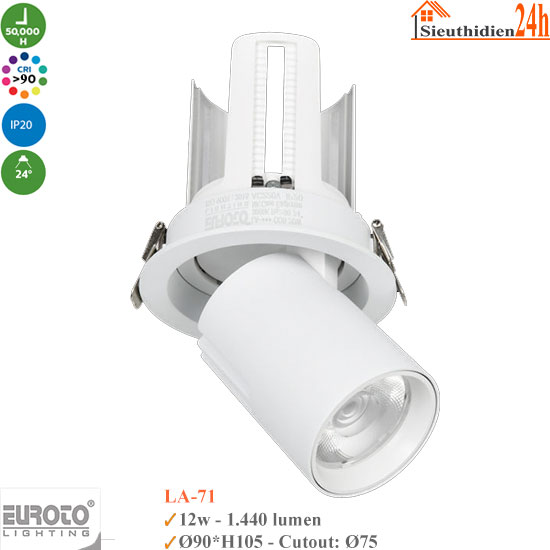 Đèn Spotlight Âm Trần Euroto LA-71 12w
