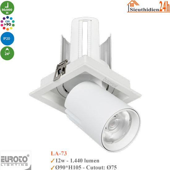 Đèn Spotlight Âm Trần Euroto LA-73 12w