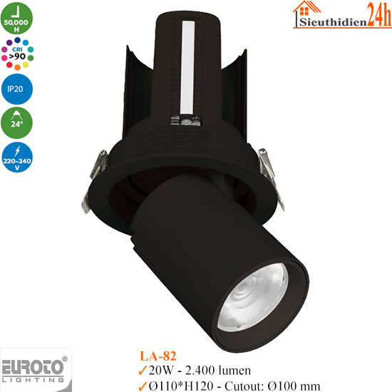 Đèn Spotlight Âm Trần Euroto LA-82 20w