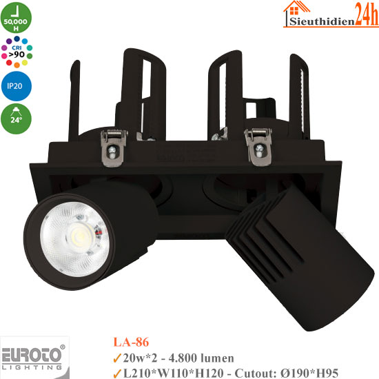 Đèn Spotlight Âm Trần Euroto LA-86 20w*2