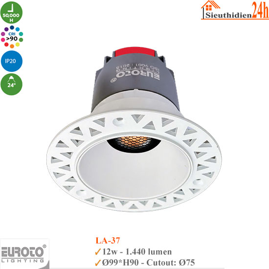 Đèn Spotlight Âm Trần Euroto LA-37 12w