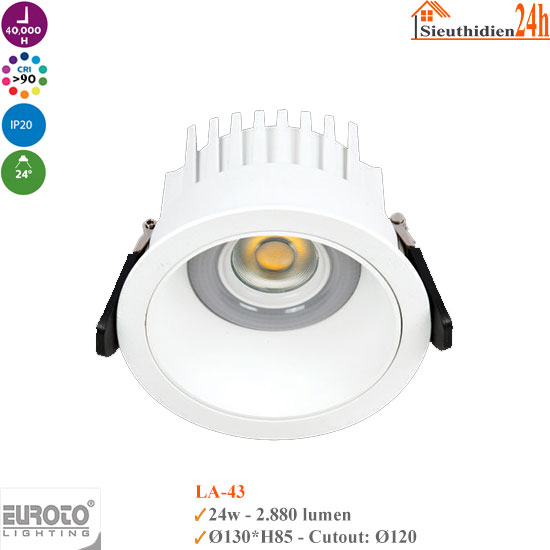 Đèn Spotlight Âm Trần Euroto LA-43 24w