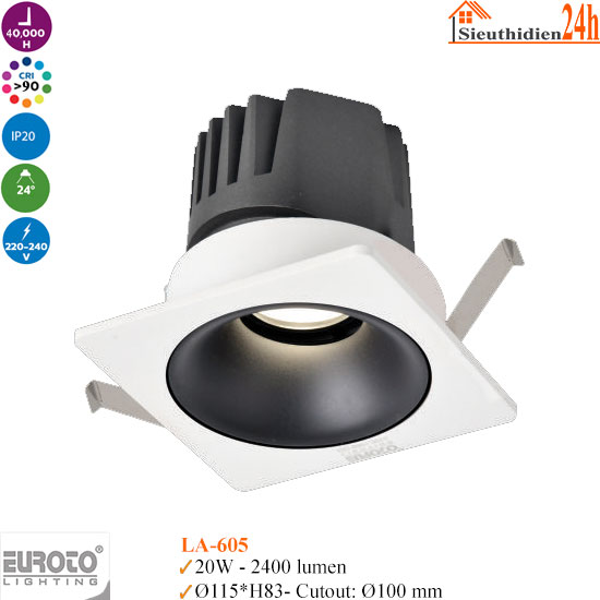 Đèn Spotlight Âm Trần Euroto LA-605 20w
