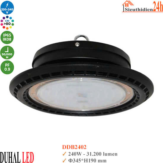 Đèn Led Highbay Duhal DDB2402 240W