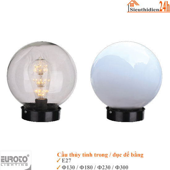 Đèn Trụ Cổng Cầu Thủy Tinh Đế Bằng Euroto CTTDB – E27