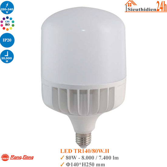 Bóng Đèn Led Rạng Đông TR140/80W.H